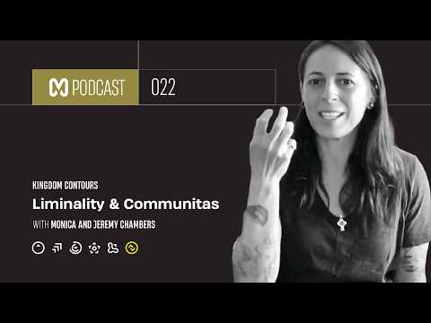  Kingdom Contours: Liminality and Communitas